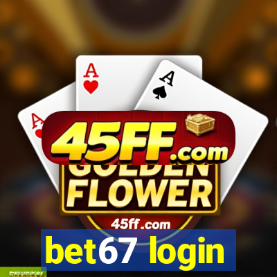 bet67 login